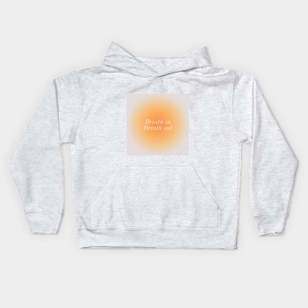 Breath In Breath out Kids Hoodie by Crafted corner